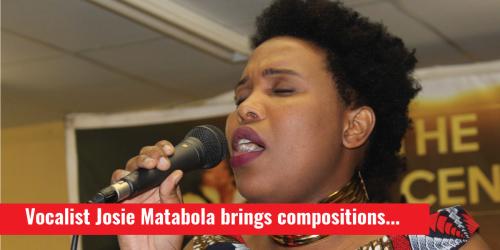 Vocalist Josie Matabola brings compositions about...